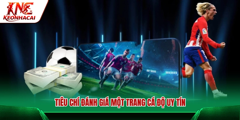 Các tiêu chuẩn để xác định một website cá độ đáng tin cậy